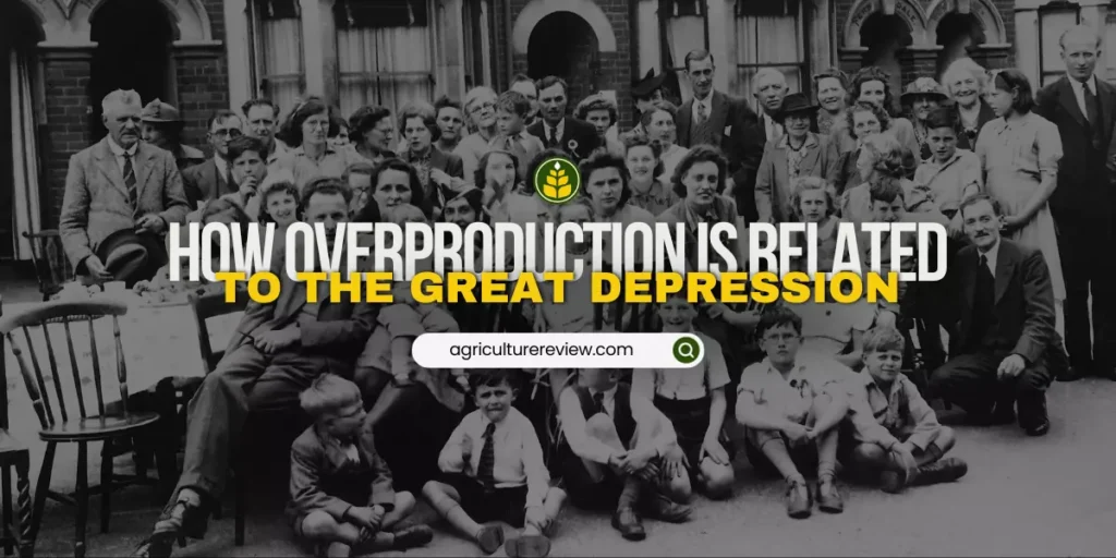 how-did-overproduction-in-the-agricultural-sector-lead-to-the-great-depression
