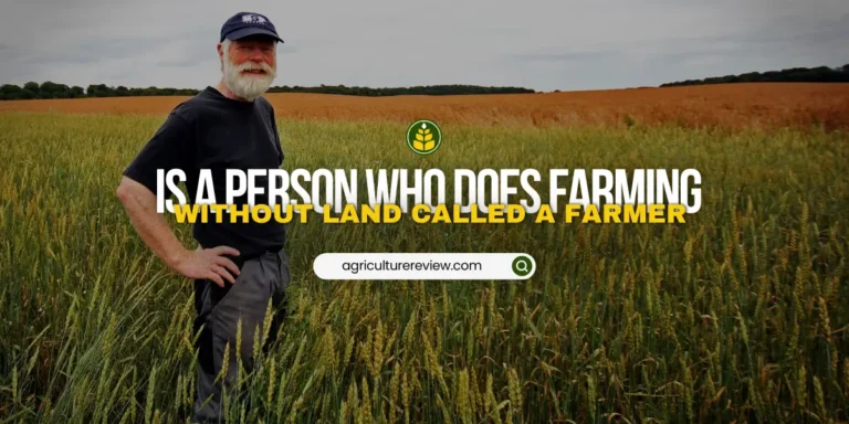 A person who works on agricultural land without owning it is a