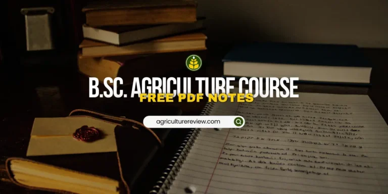 B.Sc. Agriculture Notes PDF