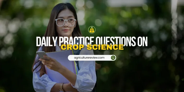 Crop Science Test Series For Agriculturists: Test Your Knowledge!