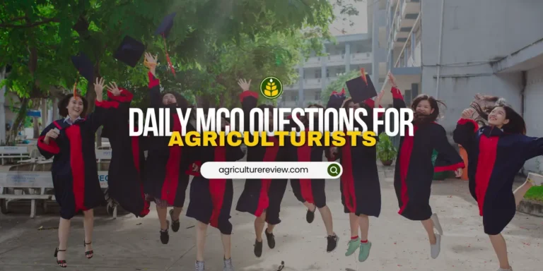 Daily MCQ Questions For Agriculture Examinations