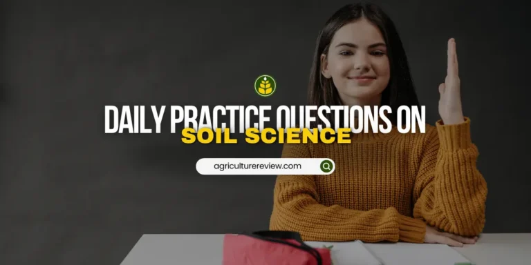 Soil Science Test Series For Agriculturists: Test Your Knowledge!