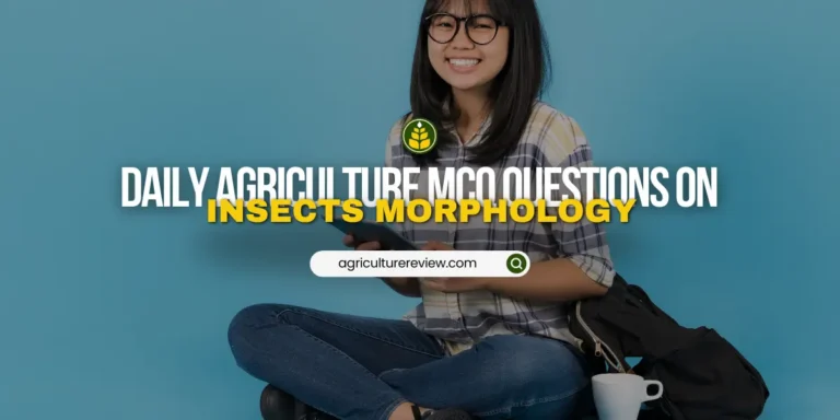 Daily MCQ Questions On Insects Morphology & Classification!