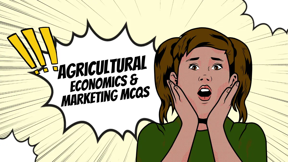 agricultural-economics-marketing-mcq-series-for-upcoming-examinations